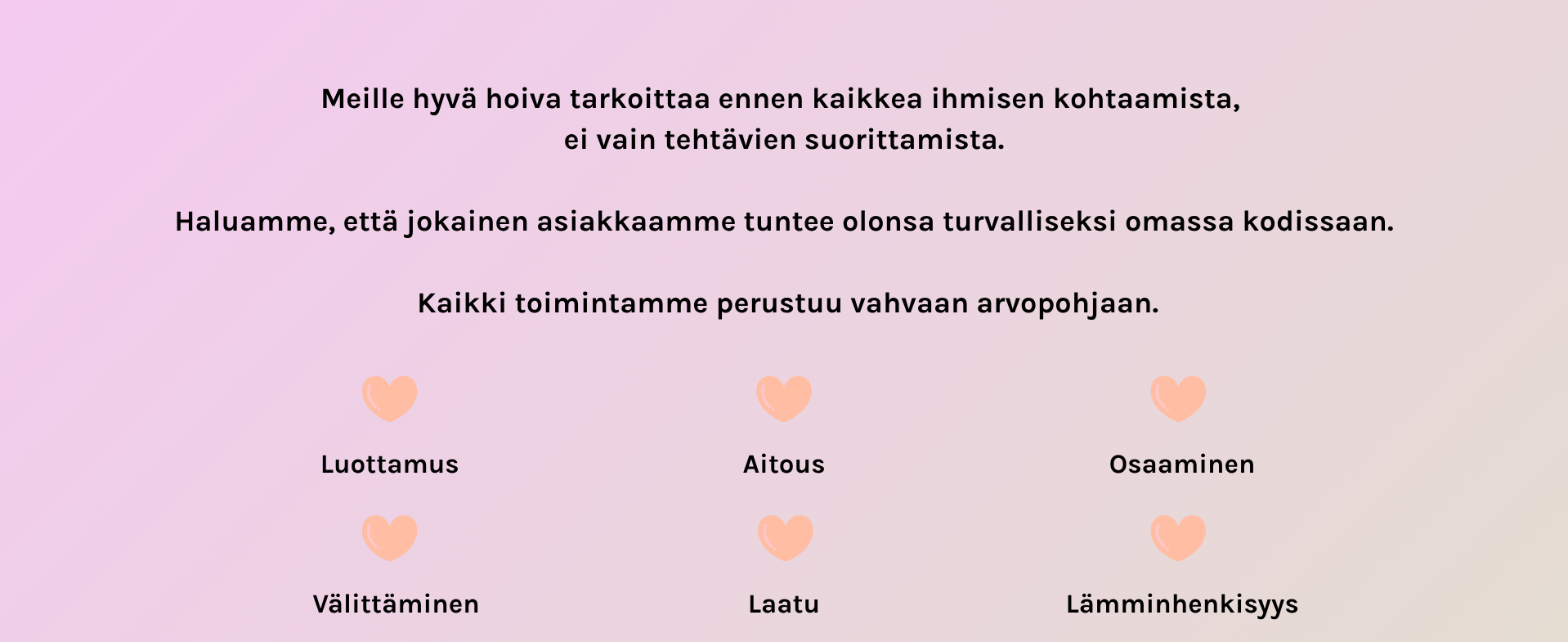 Meille tärkeintä on ihminen